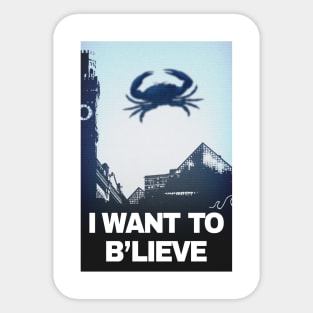 I Want to B'lieve Sticker